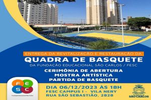 Fundação Educacional São Carlos fará entrega da revitalização e restauração de Quadra de Basquete