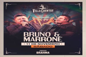 Noite Inesquecível com Bruno &amp; Marrone no Villa Country