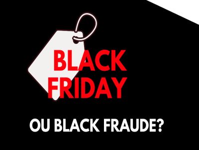 Black Friday ou Black Fraude? – Siga as orientações para aproveitar as promoções e fugir das enganações