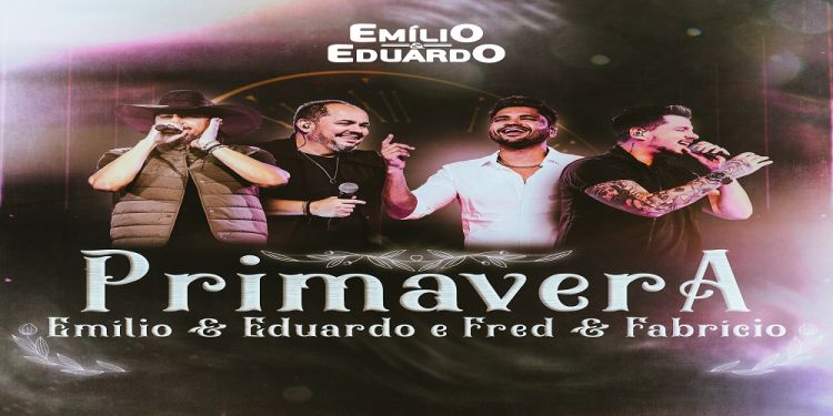 Emílio e Eduardo divulgam novo single &quot;Primavera&quot; com Fred e Fabrício
