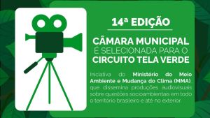 Câmara Municipal de São Carlos é selecionada para a 14ª edição do Circuito Tela Verde do Ministério do Meio Ambiente