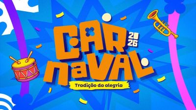 “Carnaval 2026 – Tradição da Alegria”: confira a programação