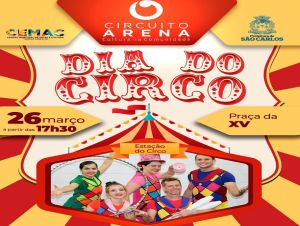 Circuito Arena especial em homenagem ao dia de circo acontece neste domingo na Praça XV