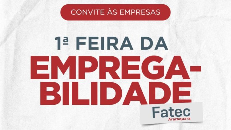 Feira da Empregabilidade da Fatec Araraquara conecta empresas e profissionais em busca de oportunidades