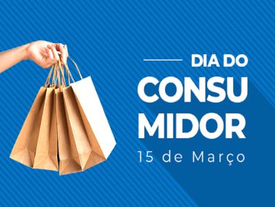 15 de Março – Dia Mundial do Consumidor – Conheça sua História