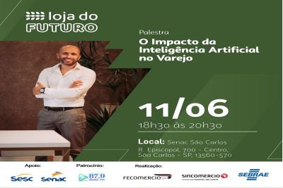 Sebrae-SP, FecomercioSP e Sincomercio lançam projeto Loja do Futuro para o varejo em São Carlos, Ibaté e região