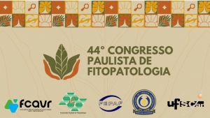 44º Congresso Paulista de Fitopatologia aborda ciência, tecnologia e inovações na proteção de plantas