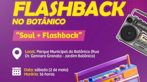 ARARAQUARA: tem passinho e “Flashback no Botânico”