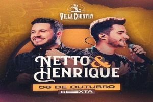 Netto e Henrique retornam ao Villa Country com novo show