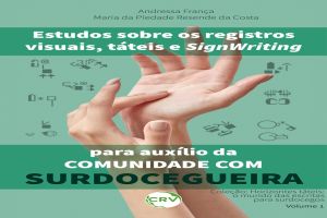 Escrita de sinais para surdocegueira é tema de livro