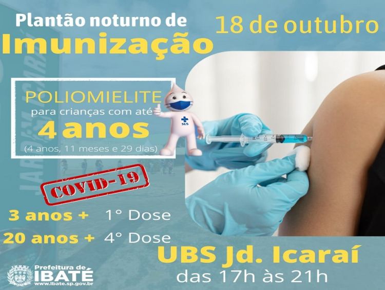 Ibaté realiza plantão noturno de vacinação contra a Covid-19 e Poliomielite nesta terça-feira (18)