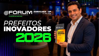 Prefeitos da região de Sorocaba recebem reconhecimento de Prefeito Inovador 2026