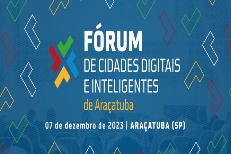Araçatuba sedia Fórum de Cidades Digitais e Inteligentes