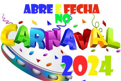 Confira o que abre e fecha no carnaval 2024