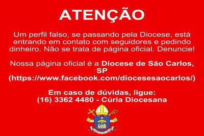 ATENÇÃO: Perfil falso da Diocese de São Carlos pede dinheiro nas redes sociais