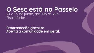 Sesc leva atividades gratuitas ao Passeio São Carlos