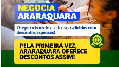 Negocia Araraquara amplia prazo para contribuintes regularizarem dívidas municipais com descontos